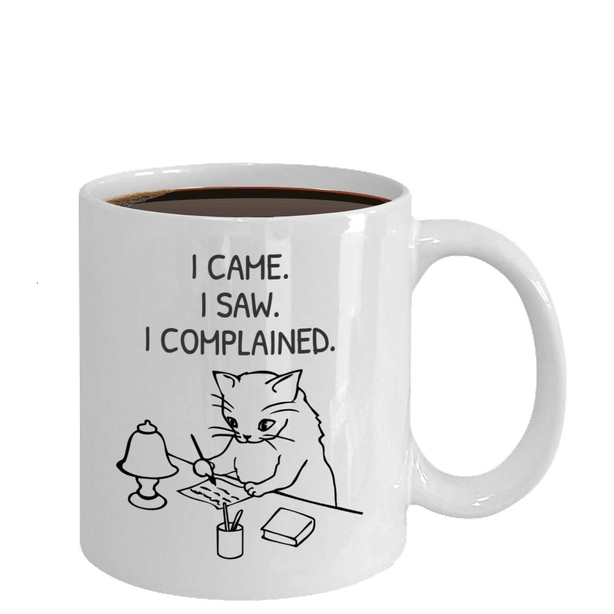 Funny Cat Coffee Mug  I Came I Saw I Complained 